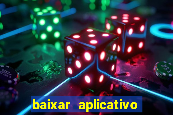 baixar aplicativo da estrela bet